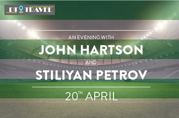 An Evening with John Hartson and Stiliyan Petrov, Celtic Park