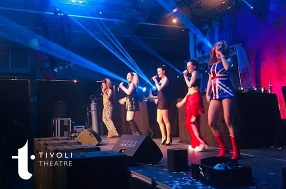 The Spice Girls Experience, Tivoli Theatre