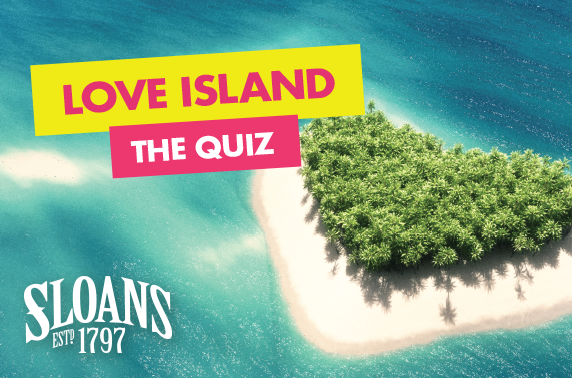 Love Island Quiz Night at Sloans