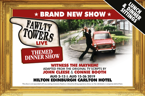 Brand new Fawlty Towers Live Themed Dinner Show at The Fringe