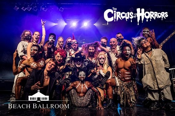 Circus of Horrors at Beach Ballroom