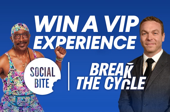 WIN a VIP experience with Sir Chris Hoy or Mr Motivator & support Social Bite