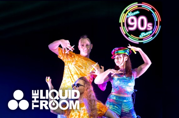 Neon 90s Show, Liquid Rooms