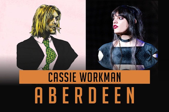 Cassie Workman: Aberdeen at The Fringe