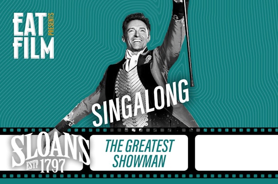Sloans EatFilm sing-a-long special