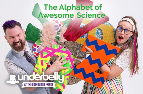 The Alphabet of Awesome Science at The Fringe