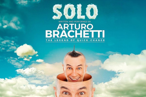 Arturo Brachetti: SOLO